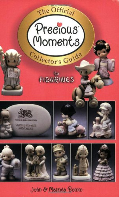 The Official Precious Moments Collector's Guide to Figurines