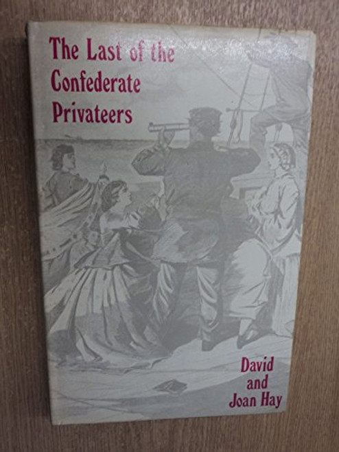 The last of the Confederate privateers