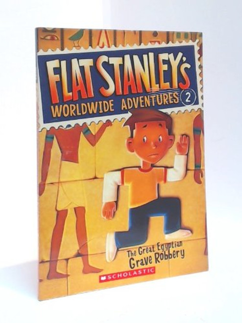 The Great Egyptian Grave Robbery (Flat Stanley's Worldwide Adventures #2)