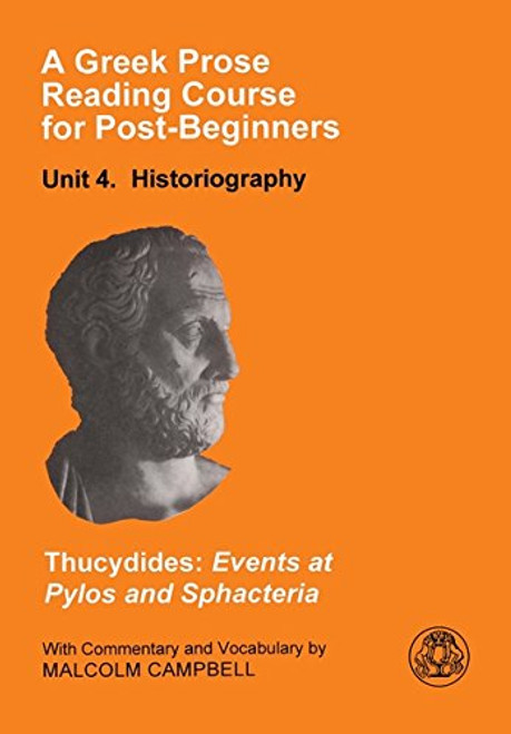 A Greek Prose Course: Unit 4: Historiography