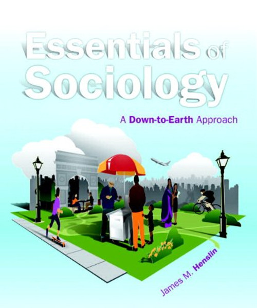 Essentials of Sociology: A Down-to-Earth Approach Plus NEW MySocLab with eText -- Access Card Package (10th Edition)