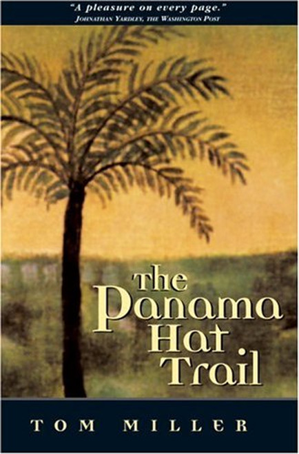 The Panama Hat Trail