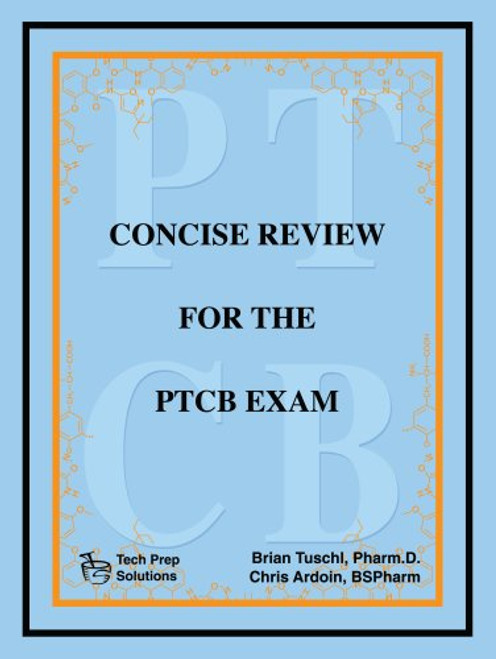 Concise Review for the PTCB Exam