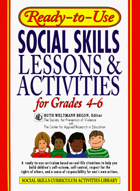 Ready-to-Use Social Skills Lessons & Activities for Grades 4 - 6