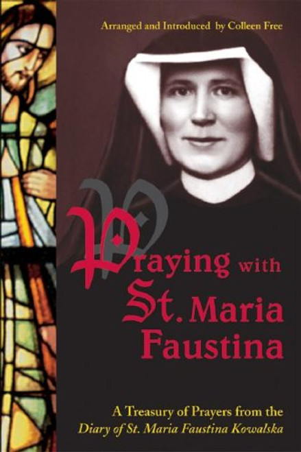 Praying With St. Maria Faustina