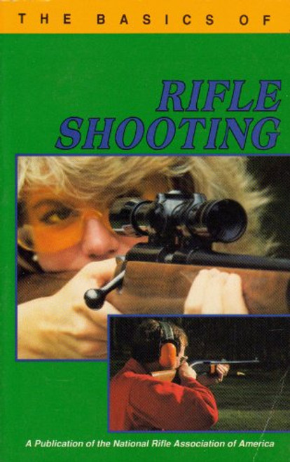 Basics of Rifle Shooting
