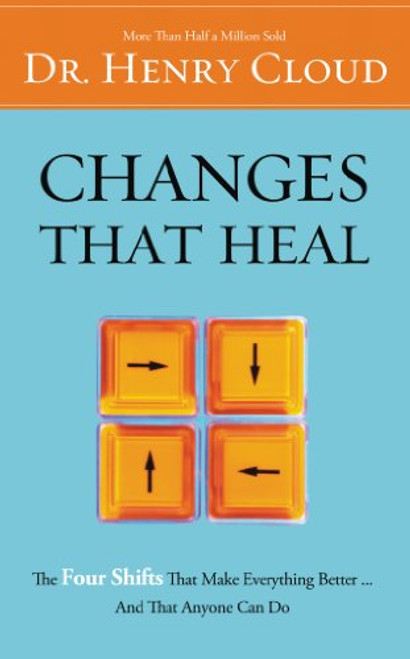 Changes That Heal: How to Understand the Past to Ensure a Healthier Future