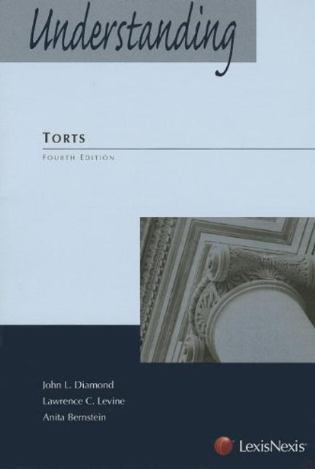 Understanding Torts (Understanding (LexisNexis))