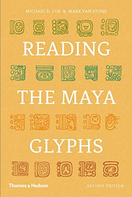 Reading the Maya Glyphs, Second Edition
