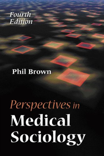 Perspectives in Medical Sociology