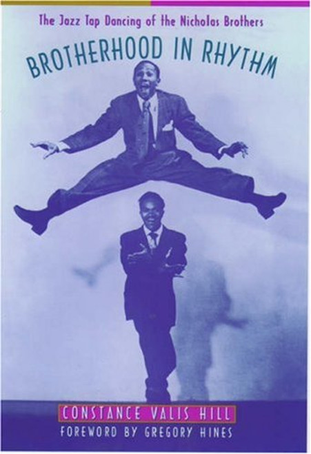 Brotherhood in Rhythm: The Jazz Tap Dancing of the Nicholas Brothers