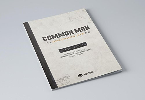 Common Man Uncommon Life Field Manual (Participant Guide)