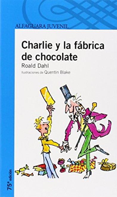 Charlie y la Fabrica de Chocolate (Spanish Edition)