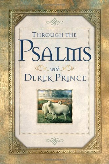 Through the Psalms with Derek Prince