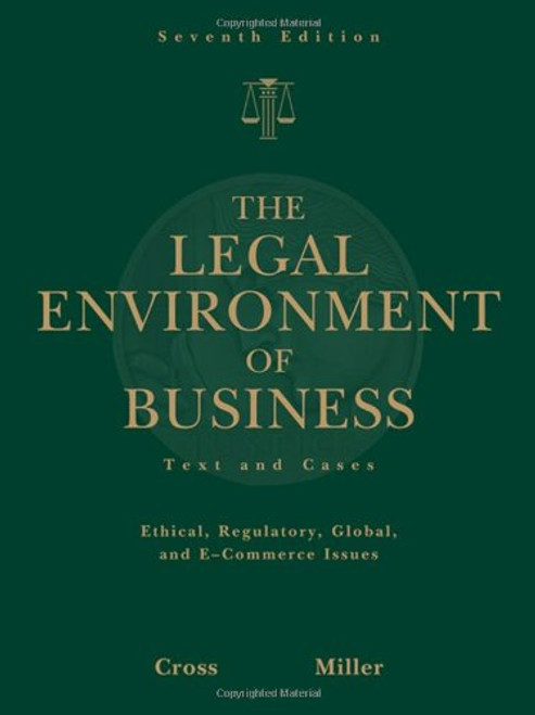 The Legal Environment of Business: Text and Cases -- Ethical, Regulatory, Global, and E-Commerce Issues (Available Titles Aplia)