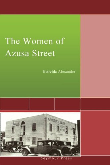 The Women of Azusa Street