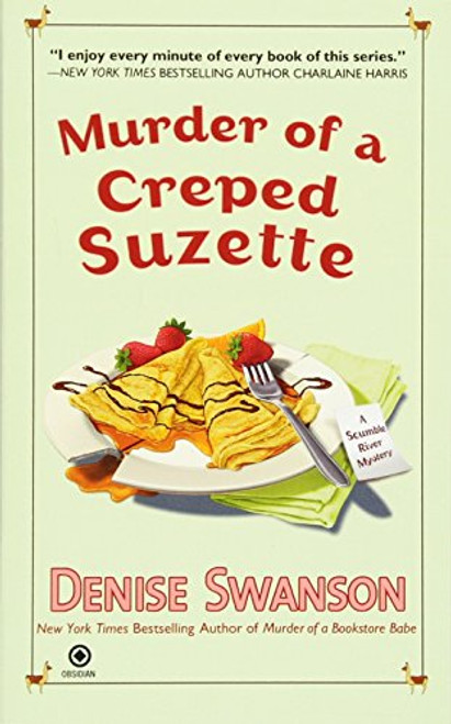 Murder of a Creped Suzette: A Scumble River Mystery