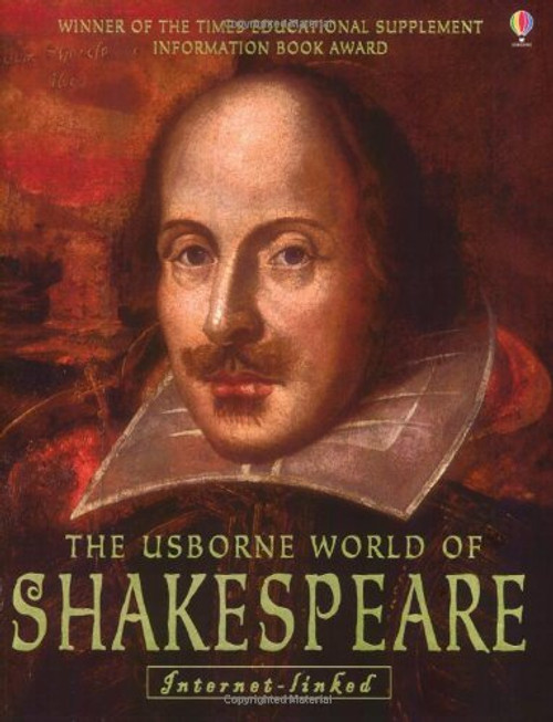 The Usborne Internet-linked World of Shakespeare