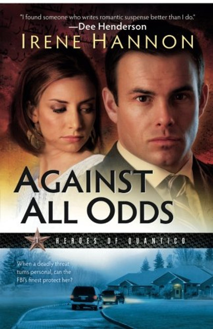 Against All Odds (Heroes of Quantico Series, Book 1) (Volume 1)