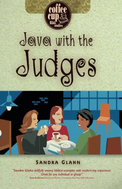 Java with the Judges (Coffee Cup Bible Studies)