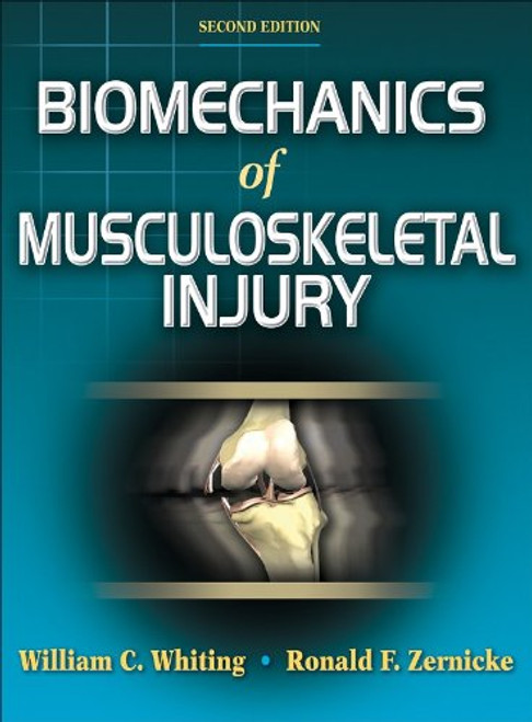Biomechanics of Musculoskeletal Injury, Second Edition