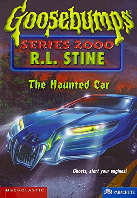 The Haunted Car (Goosebumps Series 2000, No. 21)