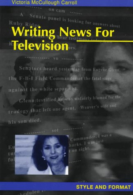 Writing News for Television: Style and Format