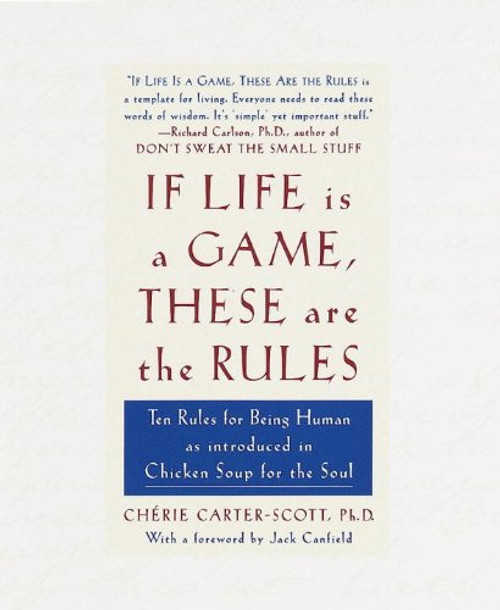 If Life Is a Game, These Are the Rules: Ten Rules for Being Human