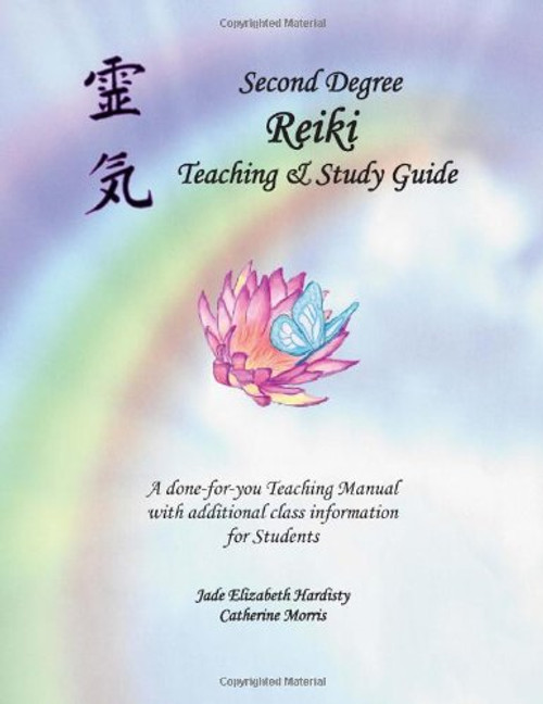 Second Degree Reiki Teaching & Study Guide
