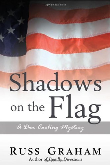 Shadows on the Flag: A Don Carling Mystery