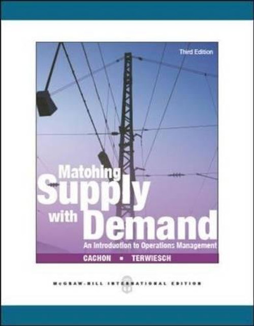 Matching Supply with Demand An Introduction to Operations Management