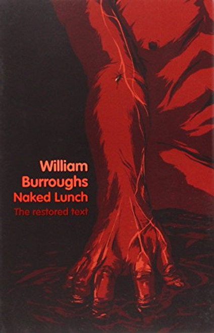 Naked Lunch: The Restored Text