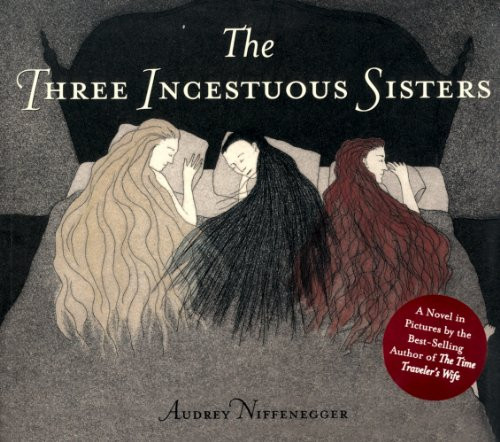 Three Incestuous Sisters