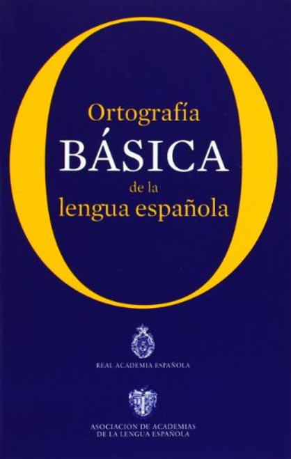 Ortografia basica de la lengua espanola (Spanish Edition)