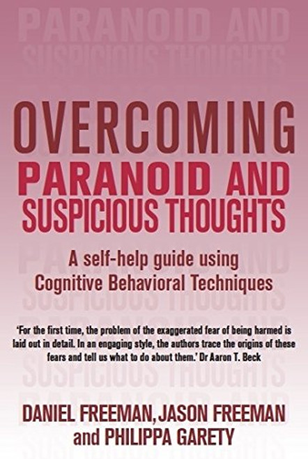 Overcoming Paranoid & Suspicious Thoughts (Overcoming Books)