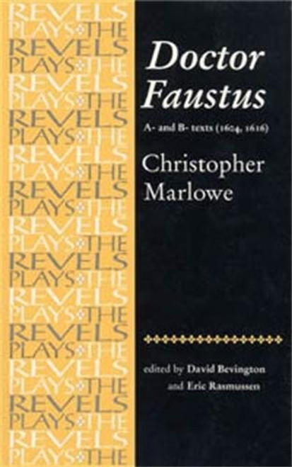 Doctor Faustus: A- And B- Texts