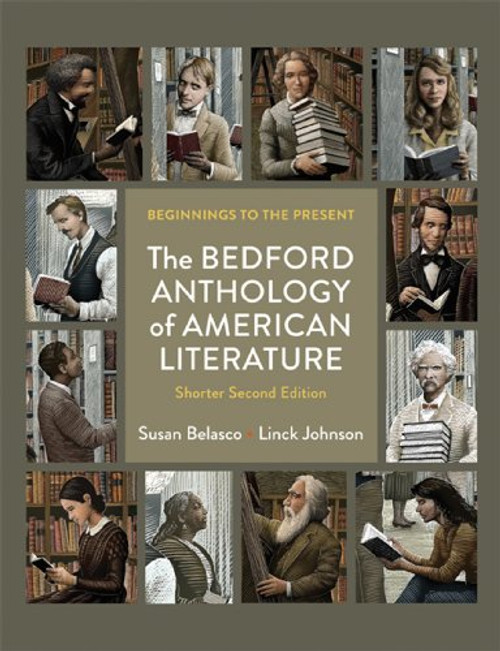 The Bedford Anthology of American Literature, Shorter Edition: Beginnings to the Present