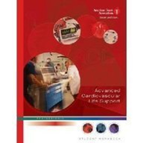 Advanced Cardiovascular Life Support Provider Manual (American Heart Association, ACLS Provider Manual)
