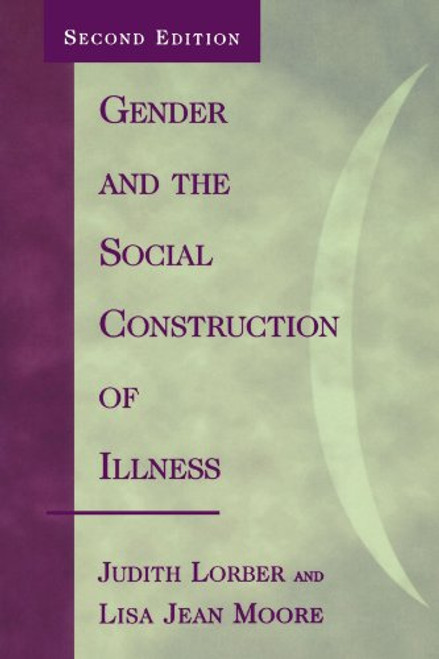 Gender and the Social Construction of Illness (Gender Lens)