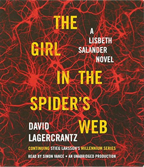 The Girl in the Spider's Web: A Lisbeth Salander novel, continuing Stieg Larsson's Millennium Series