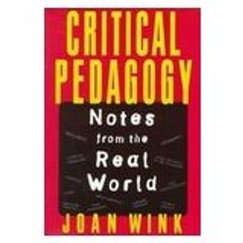 Critical Pedagogy: Notes from the Real World