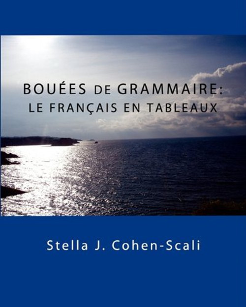 Bou Es de Grammaire: Le Fran Ais En Tableaux (Romanian Edition)