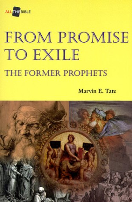 From Promise to Exile: The Former Prophets (Biblical Studies/Old Testament)