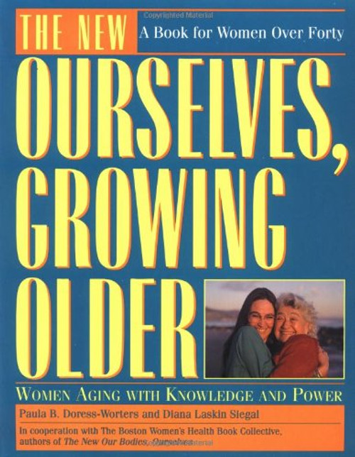 The New Ourselves, Growing Older