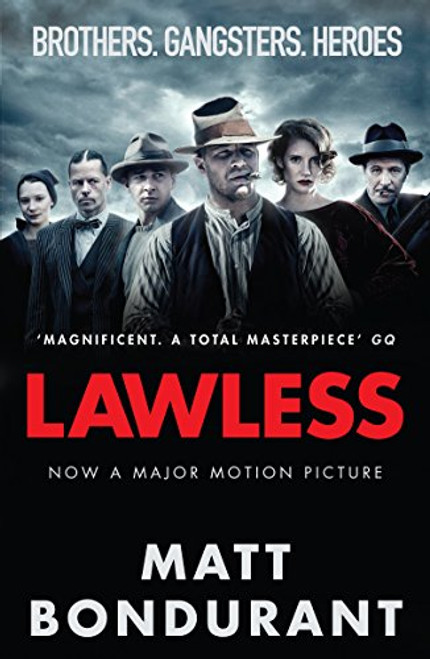 Lawless: Originally published with the title 'The Wettest County in the World'