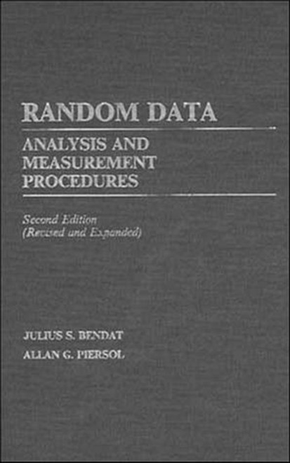 Random Data: Analysis and Measurement Procedures - Revised and Expanded