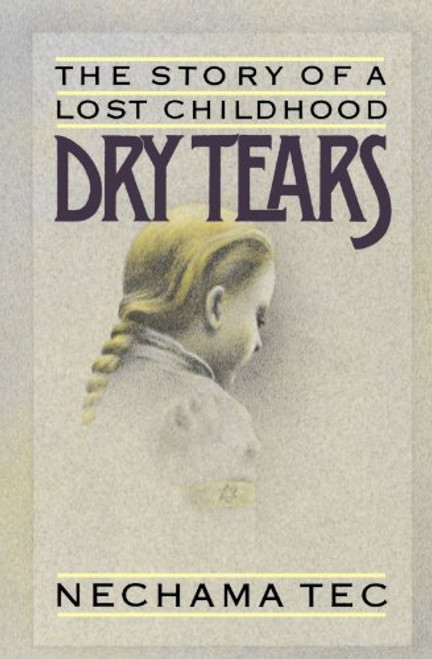 Dry Tears: The Story of a Lost Childhood