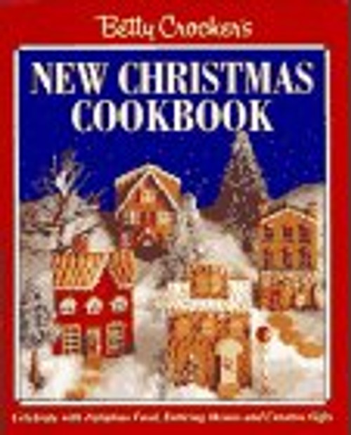 Betty Crocker's New Christmas Cookbook