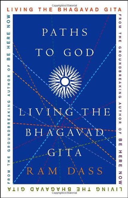 Paths to God: Living the Bhagavad Gita