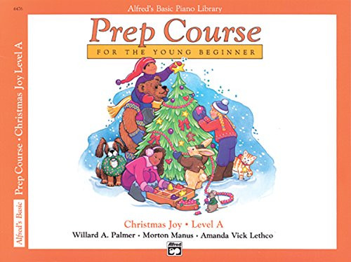 Alfred's Basic Piano Prep Course Christmas Joy!, Bk A: For the Young Beginner (Alfred's Basic Piano Library)